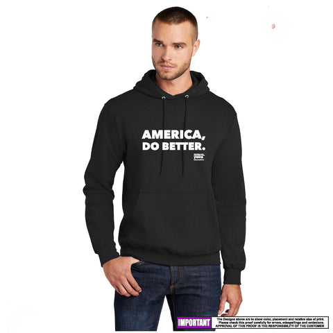 America Do Better hoodie